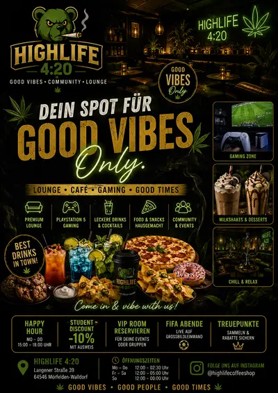 HIGHLIFE 4:20 — Dein Spot für Good Vibes Only